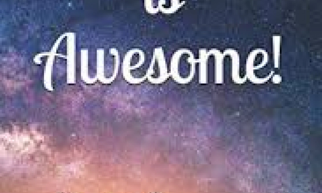 God's awesomeness