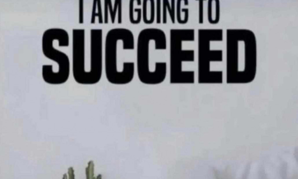 Desire to succeed