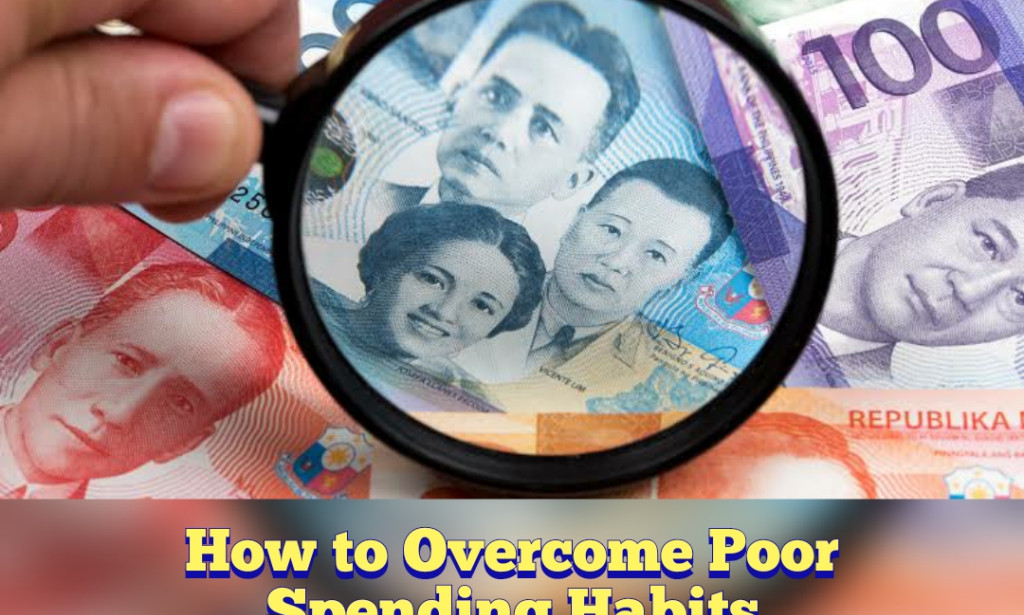 How to Overcome Poor Spending Habits