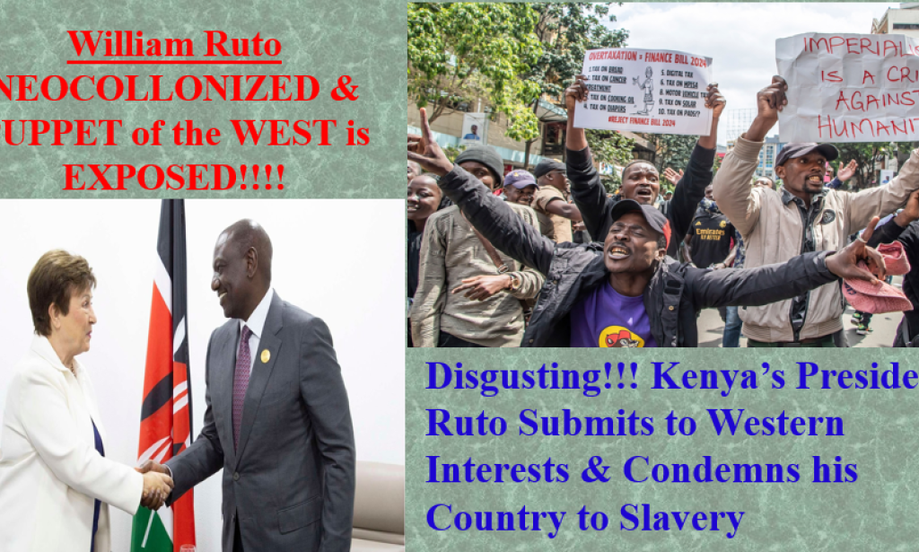 RUTO Submits to the West as Outraged Kenyans Reject IMF Backed Over Taxation