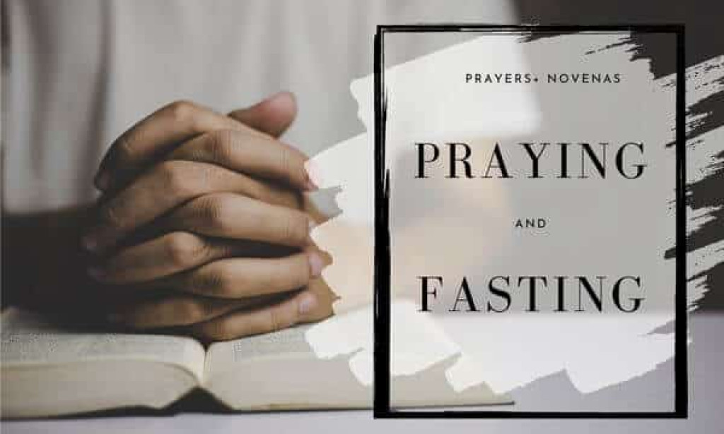 The Purpose Of Prayer And Fasting