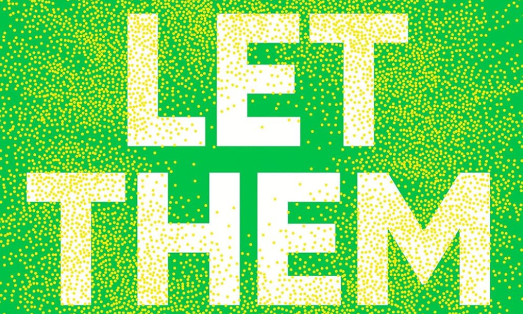 The Let Them Theory: A Simple Mindset Shift That’s Quietly Changing Millions of Lives