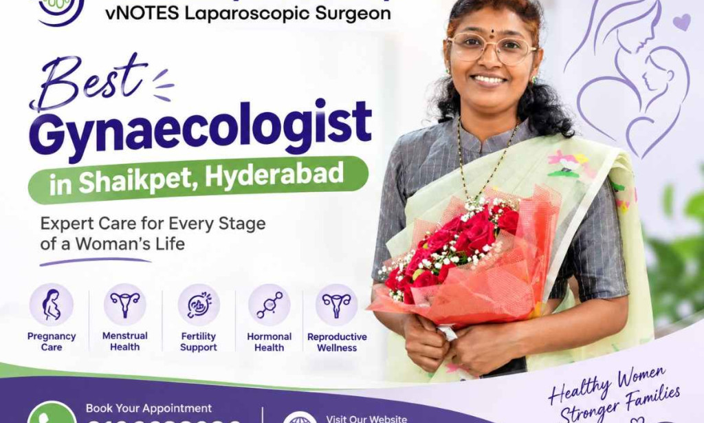 Best Gynaecologist in Shaikpet Hyderabad – Expert Women’s Healthcare