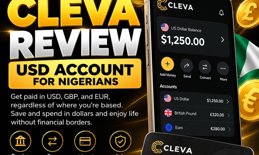 Cleva App Review 2026: How Nigerians Can Open a USD Account and Receive Dollar Payments